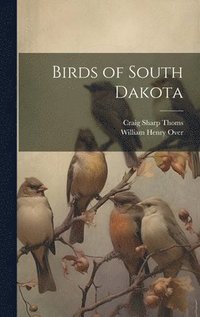 bokomslag Birds of South Dakota