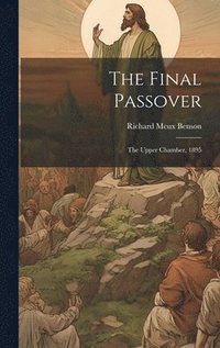 bokomslag The Final Passover