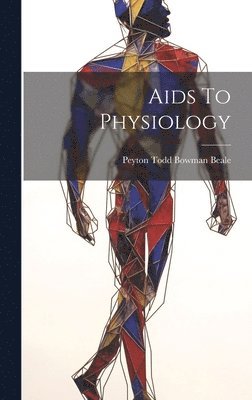 bokomslag Aids To Physiology