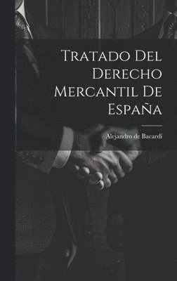 Tratado Del Derecho Mercantil De Espaa 1