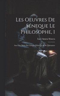 bokomslag Les Oeuvres De Sneque Le Philosophe, 1