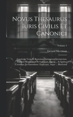 bokomslag Novus Thesaurus Iuris Civilis Et Canonici