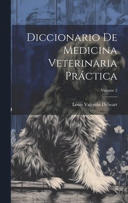 bokomslag Diccionario De Medicina Veterinaria Prctica; Volume 2