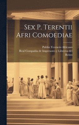 bokomslag Sex P. Terentii Afri Comoediae