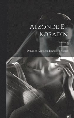 Alzonde Et Koradin; Volume 1 1