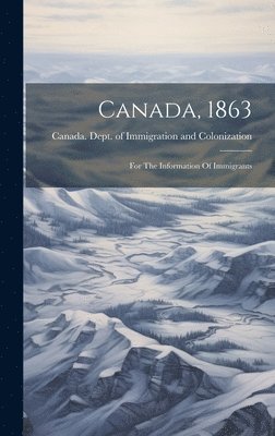 Canada, 1863 1