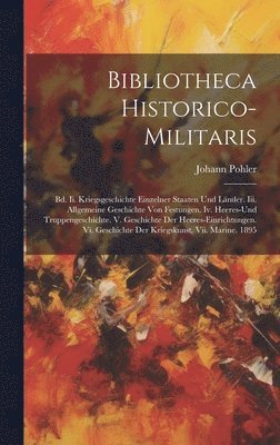 bokomslag Bibliotheca Historico-militaris