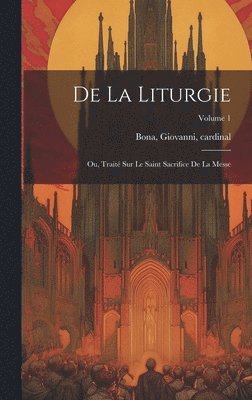 bokomslag De la liturgie