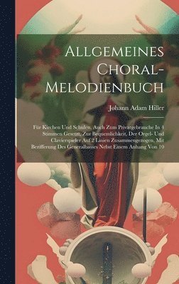 Allgemeines Choral-melodienbuch 1