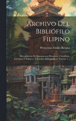 Archivo Del Bibliófilo Filipino 1