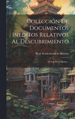 bokomslag Coleccin De Documentos Ineditos Relativos Al Descubrimiento