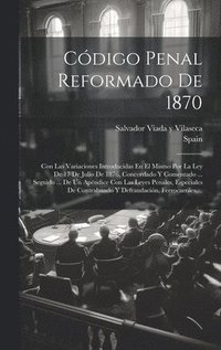 bokomslag Cdigo Penal Reformado De 1870