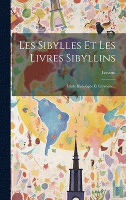 Les Sibylles Et Les Livres Sibyllins 1