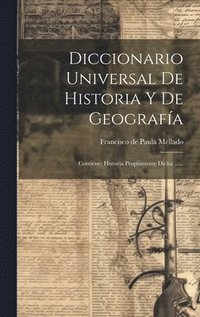 bokomslag Diccionario Universal De Historia Y De Geografa