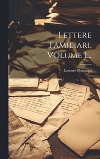 bokomslag Lettere Familiari, Volume 1...