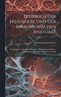 bokomslag Lehrbuch Der Histologie Und Der Mikroskopischen Anatomie