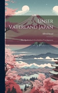 bokomslag Unser Vaterland Japan