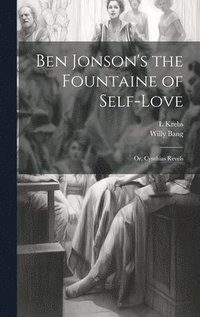 bokomslag Ben Jonson's the Fountaine of Self-Love
