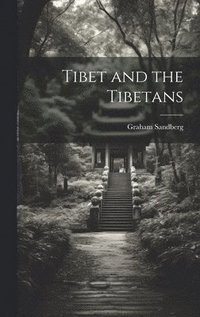 bokomslag Tibet and the Tibetans