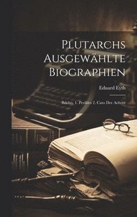 bokomslag Plutarchs Ausgewhlte Biographien
