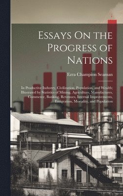 Essays On the Progress of Nations 1