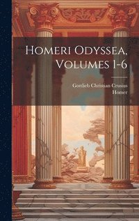 bokomslag Homeri Odyssea, Volumes 1-6