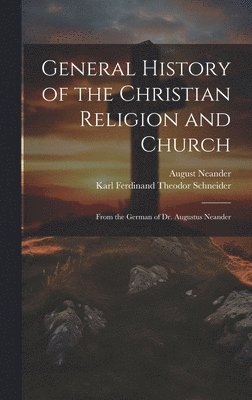 bokomslag General History of the Christian Religion and Church