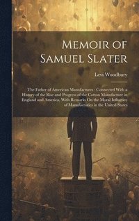 bokomslag Memoir of Samuel Slater