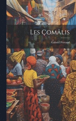 Les Çomâlis