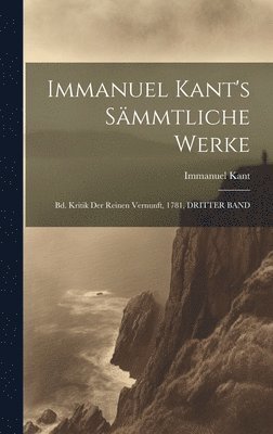 Immanuel Kant's Smmtliche Werke 1