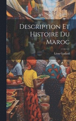 bokomslag Description Et Histoire Du Maroc