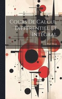 bokomslag Cours De Calcul Diffrentiel Et Intgral