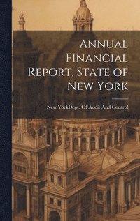 bokomslag Annual Financial Report, State of New York