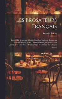 bokomslag Les Prosateurs Franais