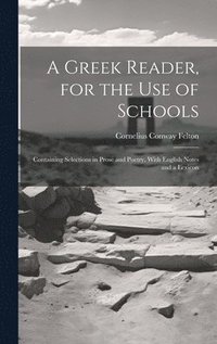 bokomslag A Greek Reader, for the Use of Schools