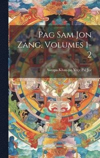 bokomslag Pag Sam Jon Zang, Volumes 1-2