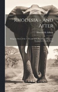 bokomslag Rhodesia - and After