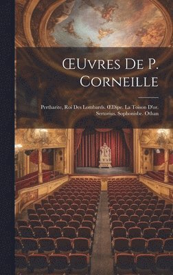 bokomslag OEuvres De P. Corneille