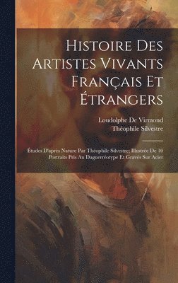 bokomslag Histoire Des Artistes Vivants Franais Et trangers