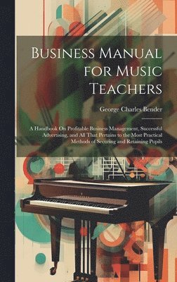 Business Manual for Music Teachers 1