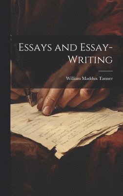 Essays and Essay-Writing 1