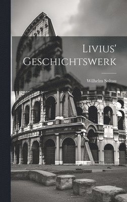 bokomslag Livius' Geschichtswerk