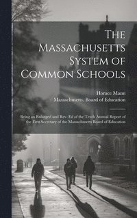 bokomslag Massachusetts System of Common Schools