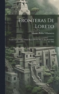 bokomslag Fronteras De Loreto