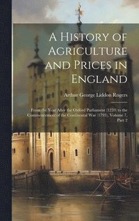 bokomslag A History of Agriculture and Prices in England