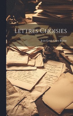 bokomslag Lettres Choisies