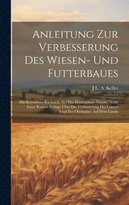 bokomslag Anleitung Zur Verbesserung Des Wiesen- Und Futterbaues