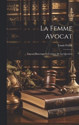 bokomslag La Femme Avocat