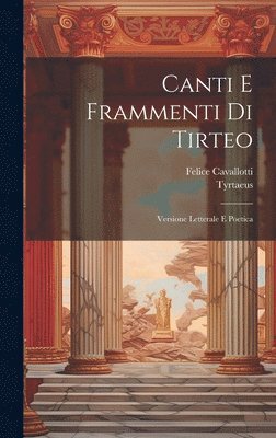 bokomslag Canti E Frammenti Di Tirteo