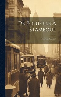 bokomslag De Pontoise  Stamboul